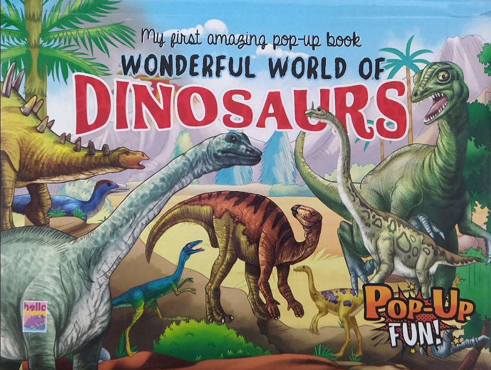 MY FIRST AMAZING POP-UP BOOK WONDERFUL WORLD OF DINOSAURS